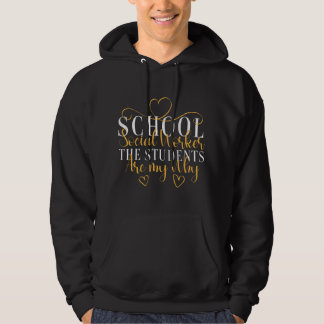 Studenterna Är Min Varför Skolans Socialarbetare Hoodie