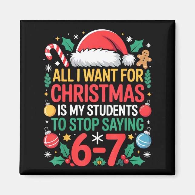 Students Saying 67 Meme Six Seven Funny Christmas  Magnet (Framsidan)