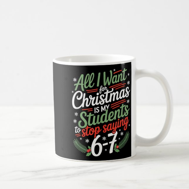 Students Saying 6-7 67 Six Seven Funny Teacher Chr Kaffemugg (Höger)