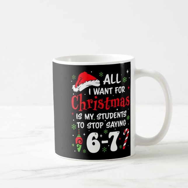 Students Saying 6-7 67 Six Seven Funny Teacher Chr Kaffemugg (Höger)