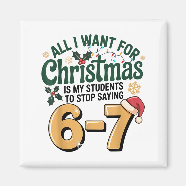 Students Saying 6-7 67 Six Seven Funny Teacher Chr Magnet (Framsidan)