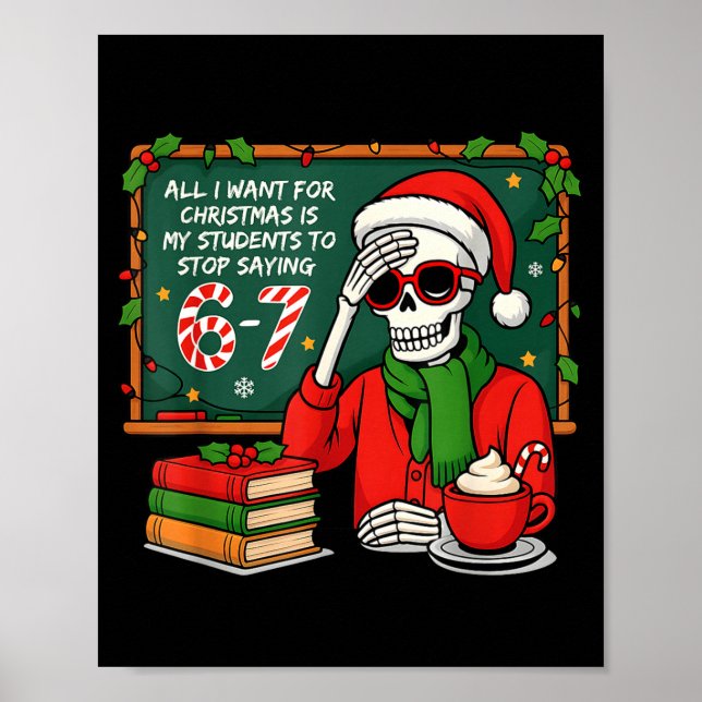 Students Saying 6-7 67 Six Seven Funny Teacher Chr Poster (Framsidan)