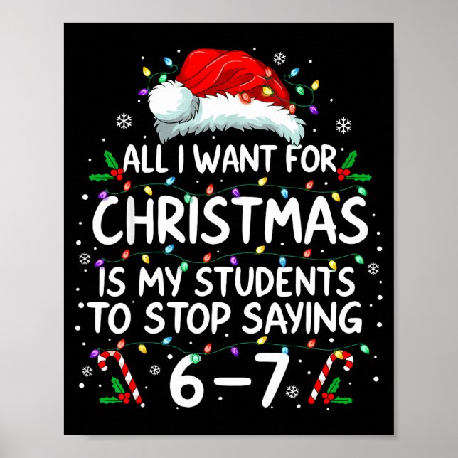 Students Saying 6-7 67 Six Seven Funny Teacher Chr Poster (Framsidan)