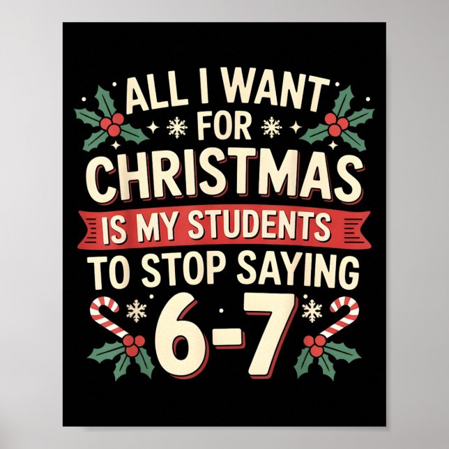 Students Saying 6-7 67 Six Seven Funny Teacher Chr Poster (Framsidan)