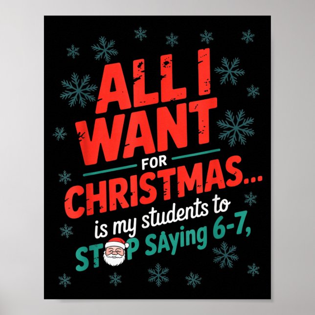 Students Saying 6-7 67 Six Seven Funny Teacher Chr Poster (Framsidan)