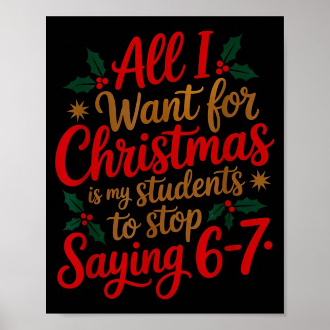 Students Saying 6-7 67 Six Seven Funny Teacher Chr Poster (Framsidan)