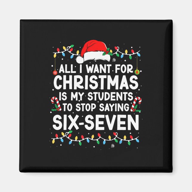 Students Saying 6-7 67 Six Seven Meme Teacher Chri Magnet (Framsidan)