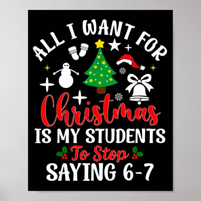 Students Saying 6-7 67 Six Seven Teacher Funny Chr Poster (Framsidan)