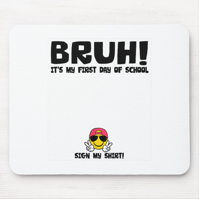 Studentunderskrift Bruh Det är min första skoldag Musmatta (Framsidan)