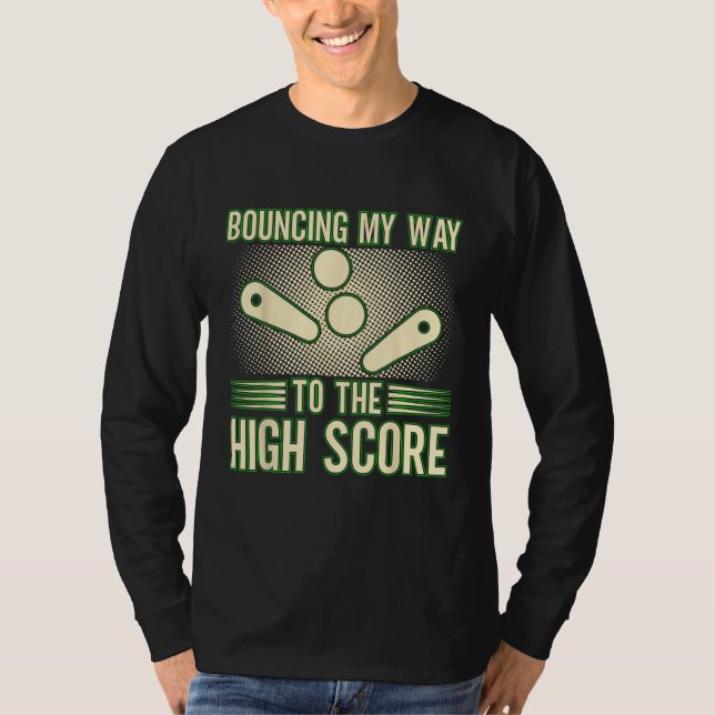 Studsar mig till high score Flippermaskin  T Shirt (Framsida)