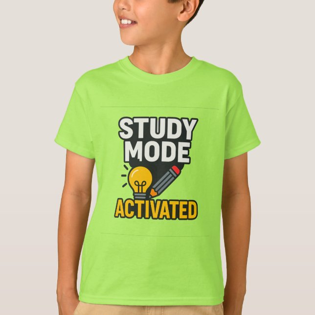 Study Mode Activated • Student & Teacher  T Shirt (Framsida)