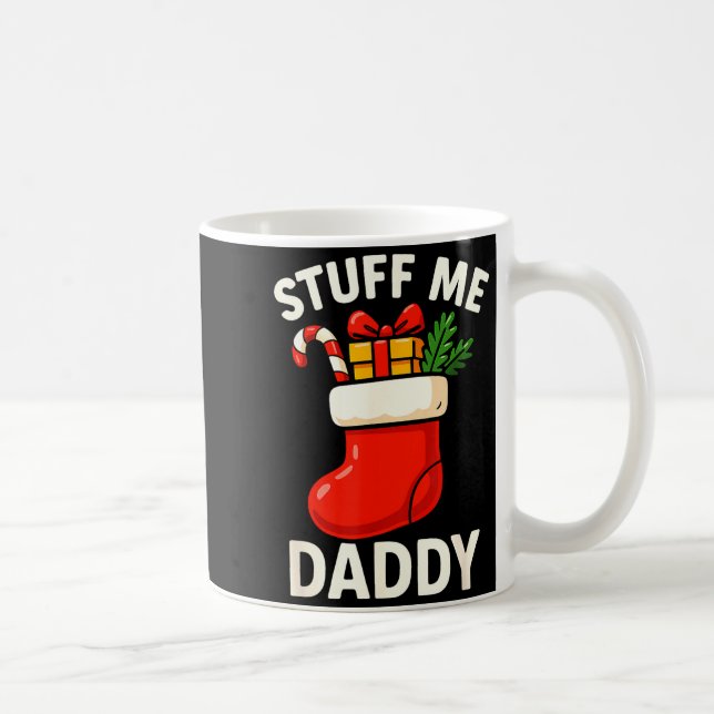 Stuff Me Daddy Christmas Stocking Naughty Christma Kaffemugg (Höger)