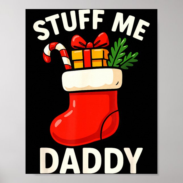Stuff Me Daddy Christmas Stocking Naughty Christma Poster (Framsidan)