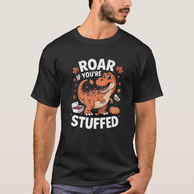 Stuffad Dinosaur Thanksgiving Humor T Rex Tyrannos T Shirt (Framsida)