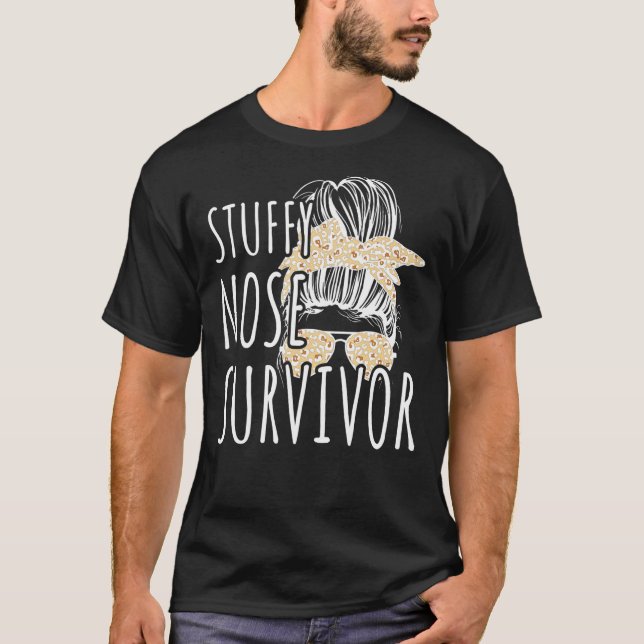 Stuffy Nose Survivor 1 T Shirt (Framsida)
