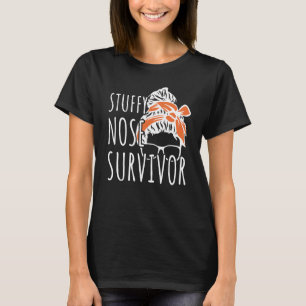 Stuffy Nose Survivor T Shirt