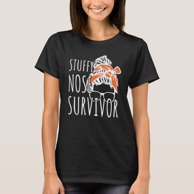 Stuffy Nose Survivor T Shirt (Framsida)