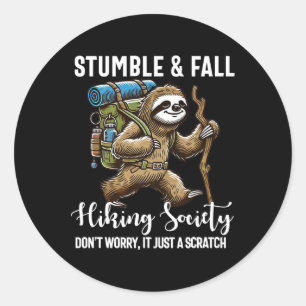 Stumble And Fall Vandringssällskap Roligt Hiker Sl Runt Klistermärke