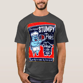 STUMPY PETES House of Ham Advertising Print T Shirt