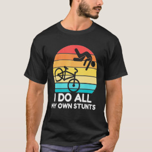Stuntman Bike I gör mina egna stenar Bicycle Ridin T Shirt