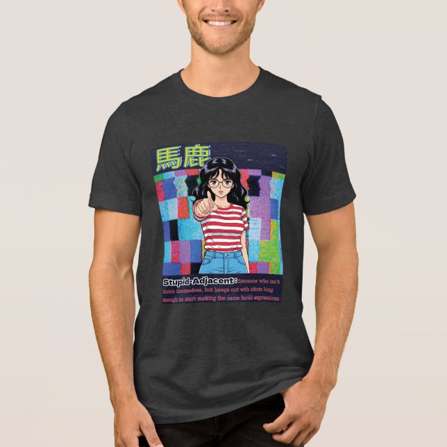 Stupid Adjacent T Shirt (Framsida)