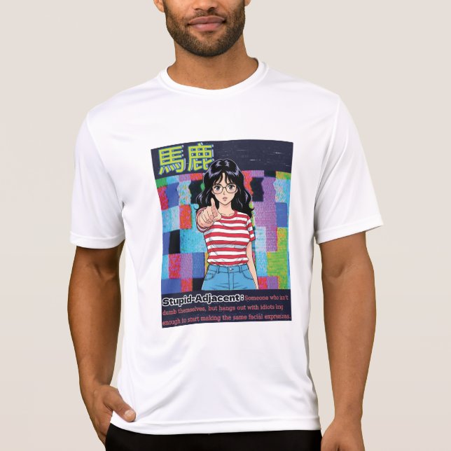 Stupid Adjacent T Shirt (Framsida)