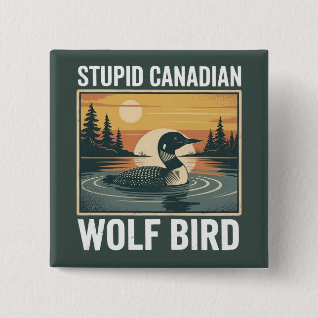 Stupid Canadian Wolf Bird Sarcastic Animal  Knapp (Framsida)