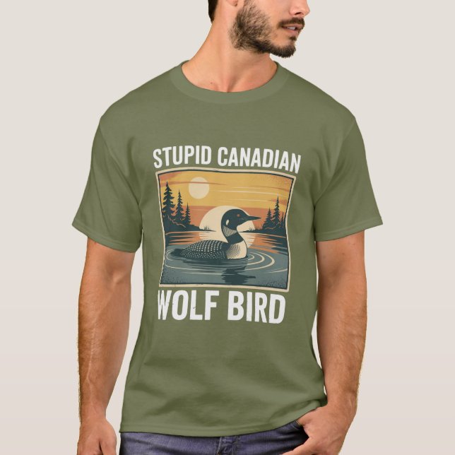 Stupid Canadian Wolf Bird Sarcastic Animal  T Shirt (Framsida)