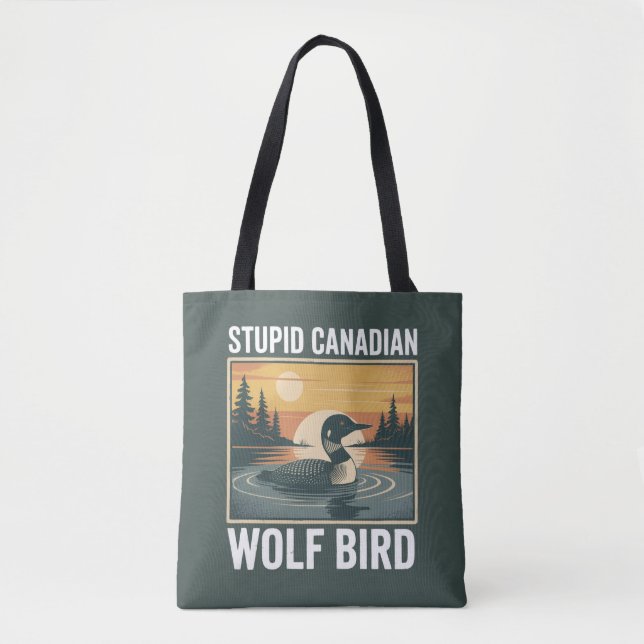 Stupid Canadian Wolf Bird Sarcastic Animal  Tygkasse (Framsida)