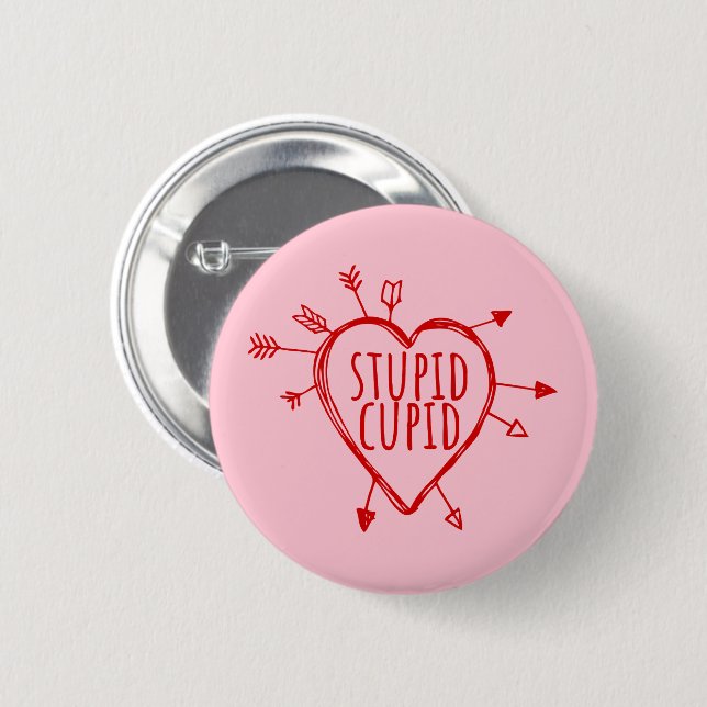 Stupid Cupid Heart With Arrows Funny Sarcastic Knapp (Framsida & baksida)