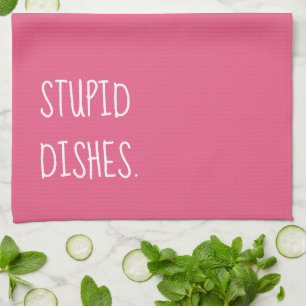 Stupid Days Funny Sarcasm Städning Humor Rosa Kökshandduk