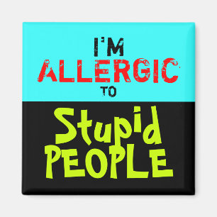 STUPID FOLK ~ Magnet Truism