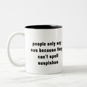 Stupid Funny Sus Mugg