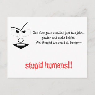 Stupid Humans Vykort