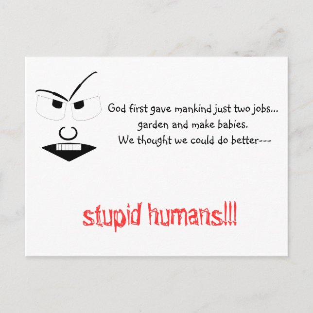 Stupid Humans Vykort (Framsida)