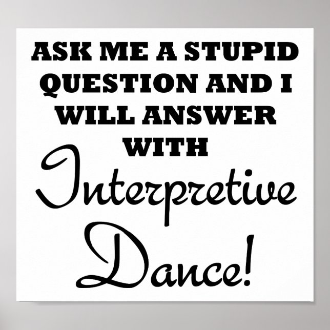 Stupid Interpretive Dance Funny Poster (Framsidan)