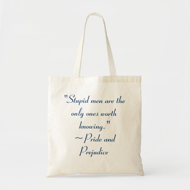Stupid Manar Worth Knowledge Jane Austen Quote Tygkasse (Framsidan)