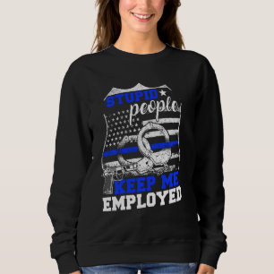 Stupid People Behålla jag anställde polis T Shirt