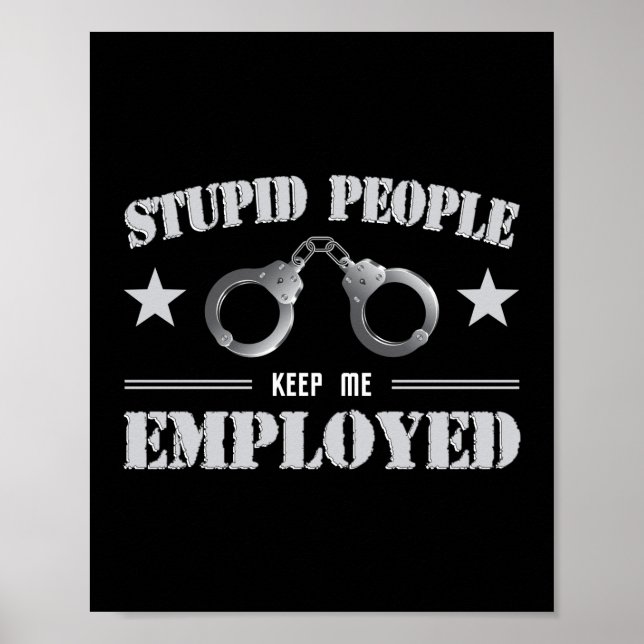 Stupid People Correcting Officer Thin Silver Line Poster (Framsidan)