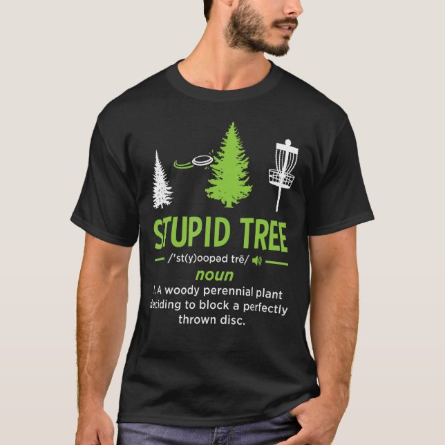 Stupid Träd Disk Golf Funny Disk Golfing Sport Lov T Shirt (Framsida)