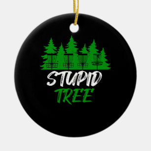 Stupid Träd Disk Golf Funny Frisbee Golf Julgransprydnad Keramik