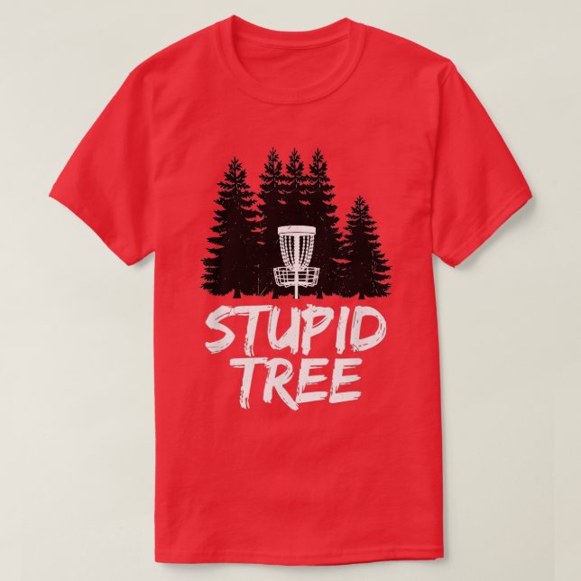 Stupid Träd Disk Golf Funny Frisbee Golf T Shirt (Design framsida)