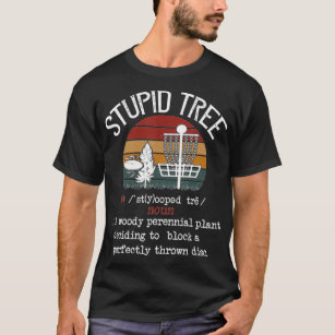Stupid Träd Disk Golf Funny Gift Frisbee Vintage T Shirt