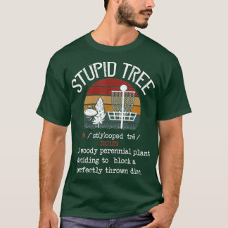 Stupid Träd Disk Golf Funny Gift Frisbee Vintage T Shirt