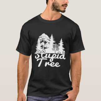 Stupid Träd Disk Golf Sports-spel T Shirt