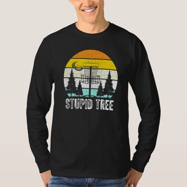 Stupid Träd Disk Golf T Shirt (Framsida)