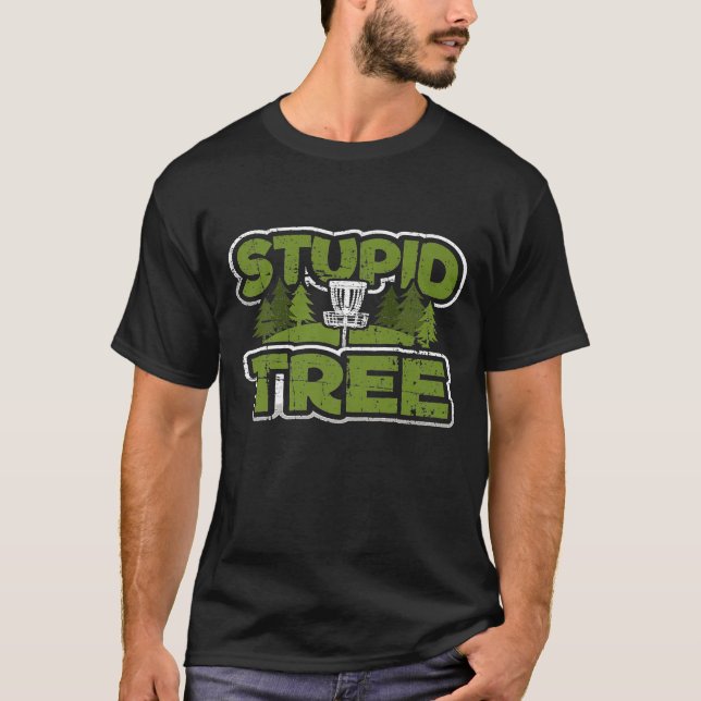 Stupid Träd Disk Golf Ultimate Frisbee Player för T Shirt (Framsida)