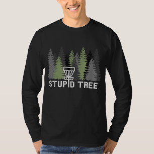 Stupid Träd Funny Disk Golf Frolf T Shirt