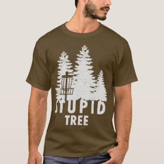 Stupid Träd Funny Disk Golf Shirt T Shirt
