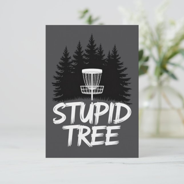 Stupid Tree Disc Golf Funny Frisbee Golf Golfer Inbjudningar (Stående Fram)